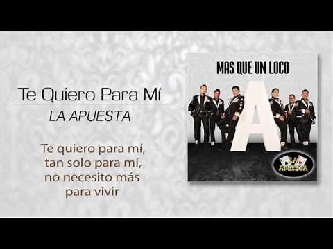 La Apuesta - Te Quiero Para Mi (Lyric Video)