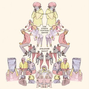 The Poison Control Center - Stranger Ballet