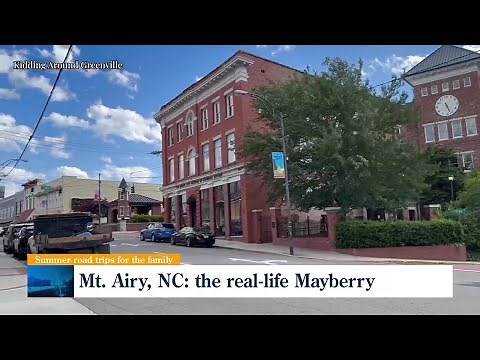 A visit to Mount Airy, NC the real-life inspiration for Mayberry