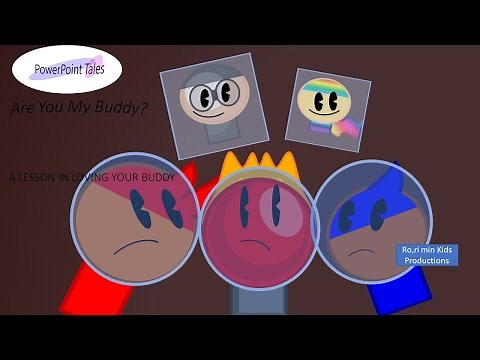 PowerPointTales Official | Are You My Buddy?