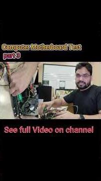 Motherboard Kharab Hai Ya Nahi? Part 3