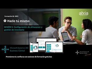 5/7 Curso Microsoft Dynamics 365 Business Central:Configuración de almacenes y gestión de inventario