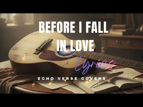 Before I Fall in Love - Coco Lee (ECHO VERSE COVERS)