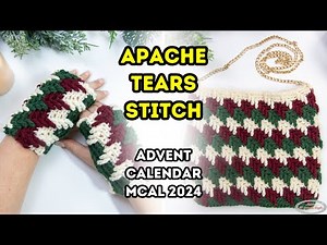 How to Crochet the Apache Tears Stitch - Advent Calendar Mystery CAL 2024