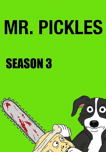 Mr. Pickles Season 3 - watch full episodes streaming online