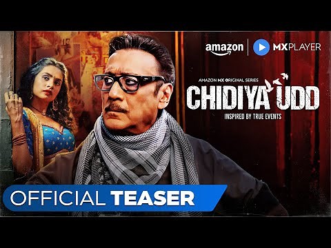 Chidiya Udd - Official Teaser | Jackie Shroff, Sikandar Kher, Bhoomika Meena | Amazon MX Player