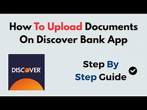 How To Upload Documents On Discover Bank App