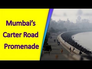 Mumbai's Carter Road Promenade | Top News Networks