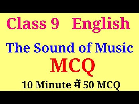 the sound of music class 9 mcq | class 9 english chapter 2 mcq | class 9 english chapter 2