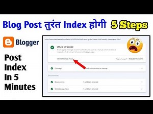 how to index blog post fast in google search console | blogger post indexing problem