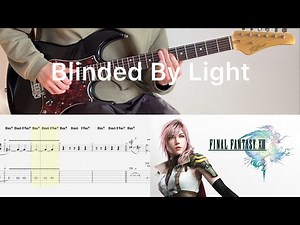FINAL FANTASY XIII - 閃光 Blinded By Light (guitar cover with tabs & chords)