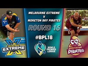 BPL18 - Round 16 - eXtreme v Pirates