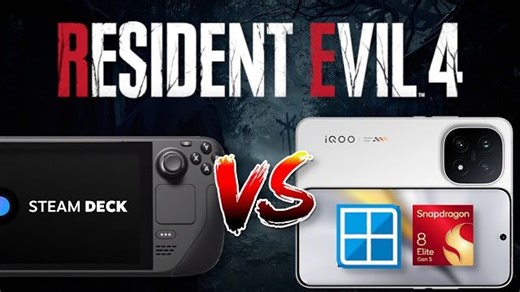 Steam Deck与骁龙8e5谁更强？《生化危机4·重制版》对比测试 | 安卓Windows模拟器