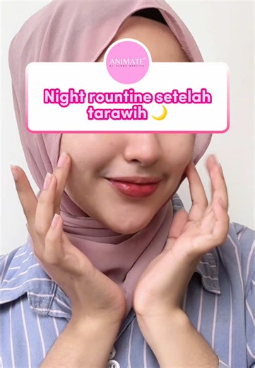 Tutorial Bright Up Ramadhan Series: Cara Pakai Produk Skincare Animate