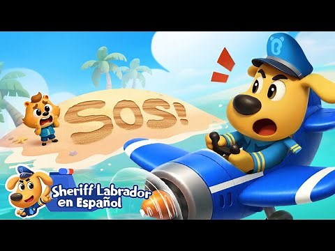 SOS 🚨 Dibujos Animados 🔍Sheriff Labrador en Español