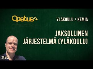 Jaksollinen järjestelmä (yläkoulu)