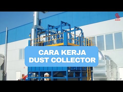 Cara Kerja Dust Collector