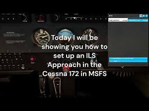 How To Set-Up an ILS Approach Using the Cessna 172 in MSFS Quickly!