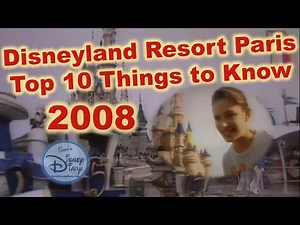 Disneyland Resort Paris 10 Things to Know (2008)