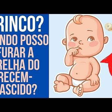 BRINCO NO BEBÊ? QUANDO POSSO FURAR A ORELHA DO RECÉM NASCIDO?