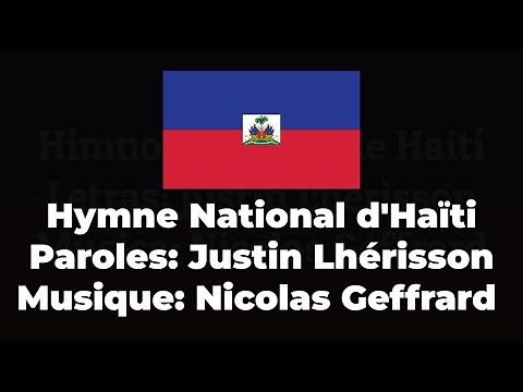 Hymne National d'Haïti - Officiel | Lettres & Drapeau