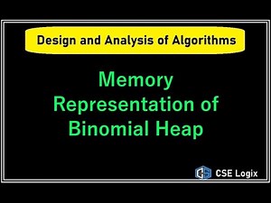 Memory Representation of Binomial Heap | Binomial Heap | DAA