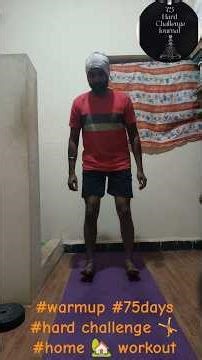 #Day 56/75 #part 04 #warmup #Hard Challenge🤸 #Beginner #Home workout #you can #try at home 🏡
