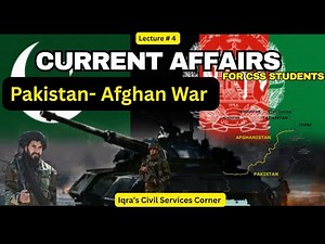 Pakistan Taliban War|Pakistan -Afghanistan Conflict| Current Affairs|CSS | Pakistan Afghan Relations