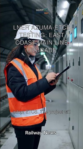 LNER Azuma-ETCS Testing: East Coast Main Line Upgrade
