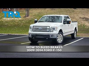 How to Bleed Brakes 2009-2014 Ford F-150