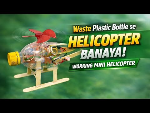 Plastic Bottle Se Banaya Remote Control Helicopter | Amazing DIY RC Helicopter