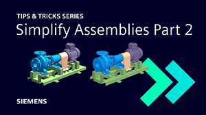 Simplify Assembly part 2 | NX Tips and Tricks