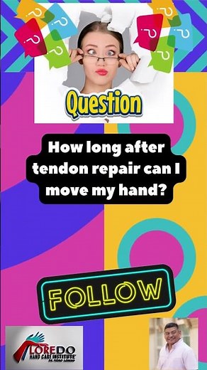 How long after tendon repair can I move my hand?