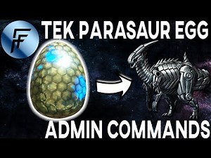 FERTILIZED Tek Parasaur Egg ADMIN COMMAND | ARK: Survival Evolved