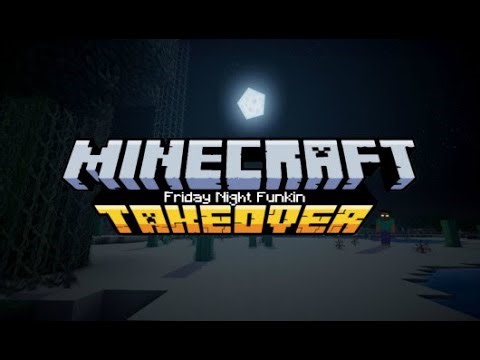 Friday Night Funkin' - Minecraft Takeover (DEMO) FNF MODS