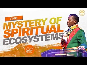 The Mystery Of Spiritual Ecosystem | Prophet Uebert Angel