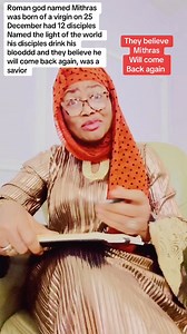 Roman god named Mithras was born of a virgin on 25 December had 12 disciples Named the light of the world his disciples drink his blooddd and they believe he will come back again, was a savior | Chikakaty2