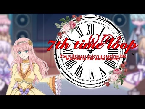 7th time loop reacts to Rishe | 2X SPEED | CloverNova | WIP 2 |