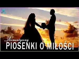 Piękna składanka o miłości 💟 Najlepsze Romantyczne Piosenki Wszechczasów