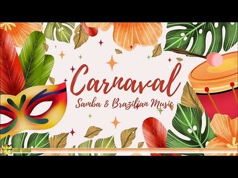 Carnaval - Samba & Brazilian Music