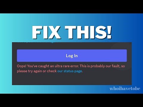 How To Fix "Oops! You've caught an ultra rare error..." On Discord