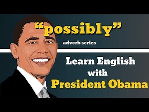Possibly Usage, Pronounce, Meaning, Definition, Sentence Examples - Adverb Series