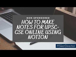How to make UPSC-CSE notes online for beginners using Notion (Non-Sponsored)