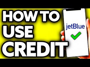 How To Use Jetblue Credit (Quick and Easy!)