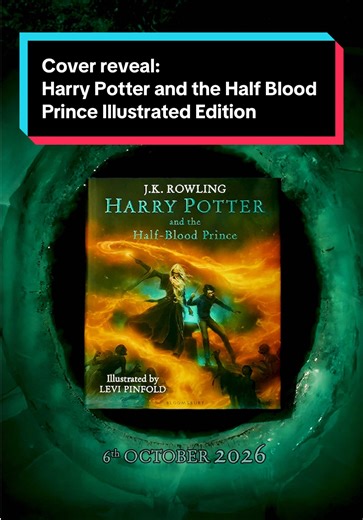 Cover Reveal: Harry Potter and the Half-Blood Prince Illustrated Edition