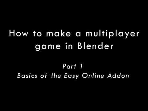 Blender Multiplayer Tutorial Series (Part 1: Basics of Easy Online Addon)