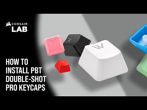 How To Install CORSAIR PBT DOUBLE-SHOT PRO Keycap Mod Kits