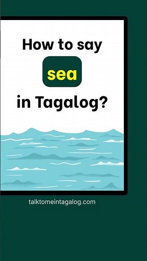 SEA in Tagalog: Nature and Environment Vocabulary | Filipino Lesson for Beginners