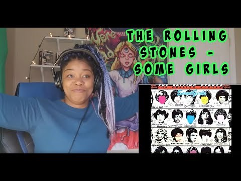 The Rolling Stones - Some Girls - REACTION