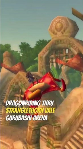 Stranglethorn Vale Is a Perfect Dragonriding Course | Gurubashi Arena Flythrough